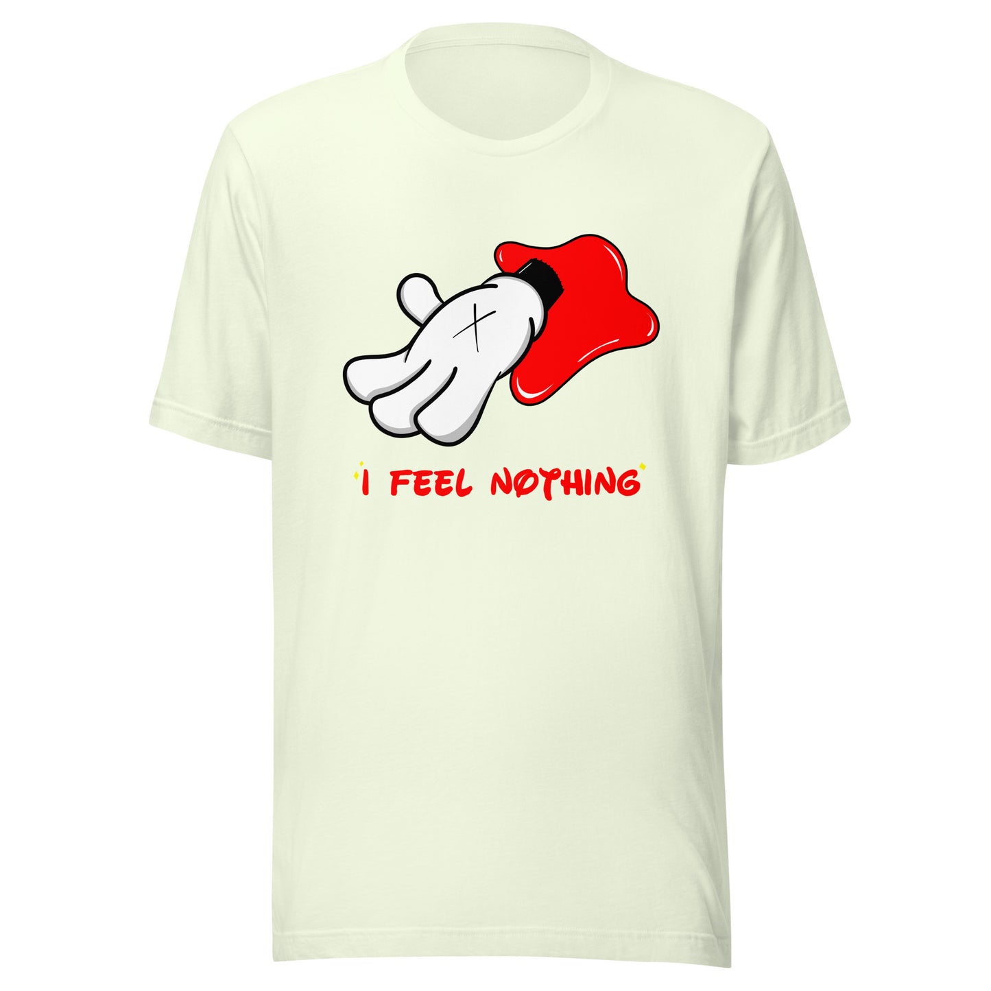 I FEEL NOTHING TEE